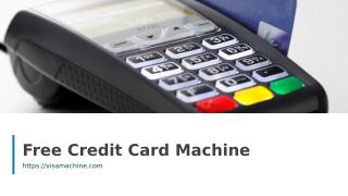 Free Credit Card Machine.ppt
