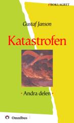 Gustaf Janson - Katastrofen 2 [ prosa ] [1a tryckta utgåva 1911-12, Senaste tryckta utgåva 1914, 351 s. ].pdf