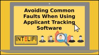 Avoiding Common Faults When Using Applicant Tracking Software.pptx