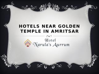 Hotels Near Golden temple in Amritsar-hotelnarulasaurrum-Hotels in Amritsar.pptx