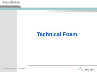 Technical foam training.ppt