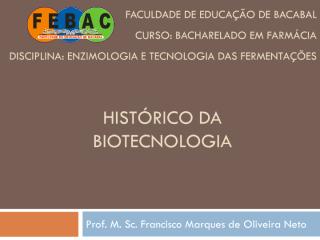 Aula 7 - Biotecnologia - Histórico e utilização.pdf