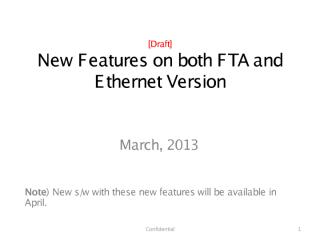 [draft] new features on both fta and ethernet version_29march2013.pdf